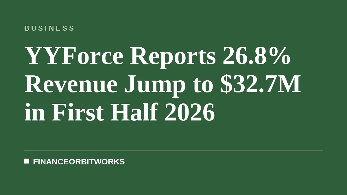YYForce Reports 26.8% Revenue Jump to $32.7M in First Half 2026