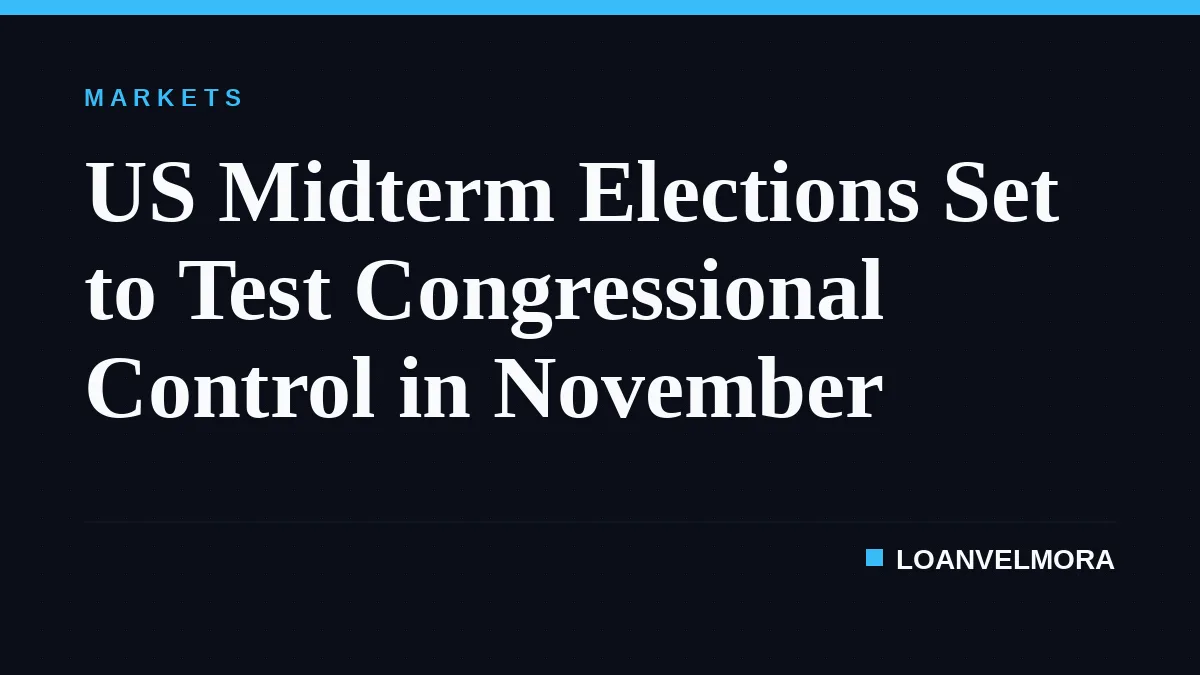 US Midterm Elections Set to Test Congressional Control in November