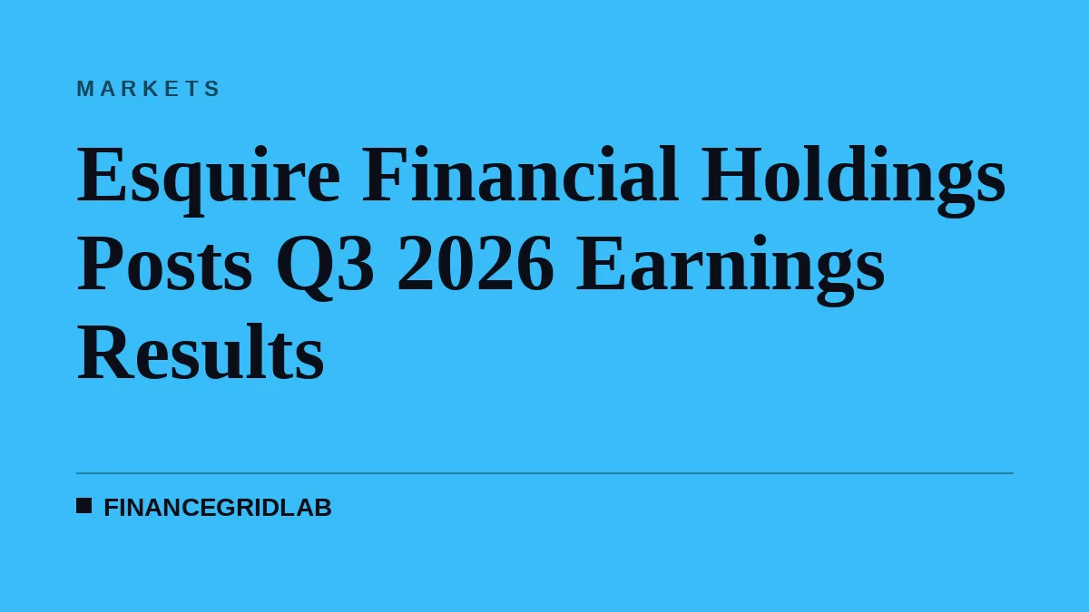 Esquire Financial Holdings Posts Q3 2026 Earnings Results
