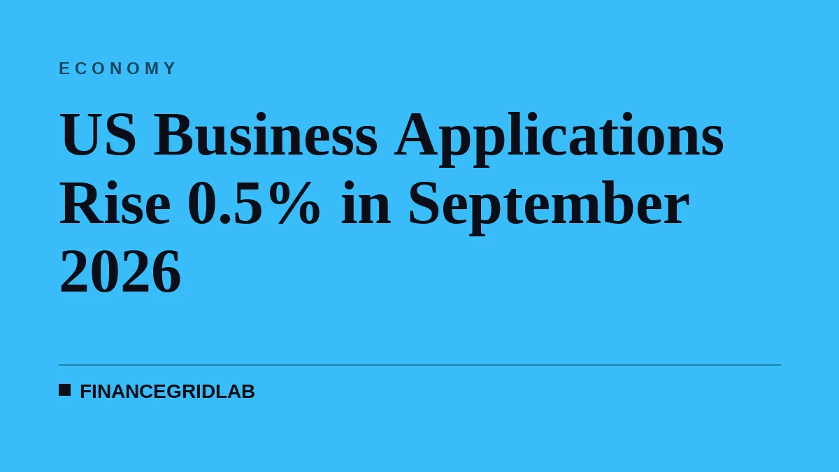 US Business Applications Rise 0.5% in September 2026