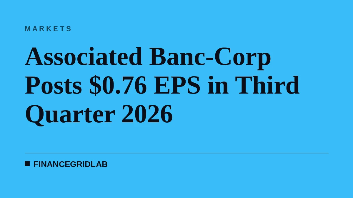 Associated Banc-Corp Posts $0.76 EPS in Third Quarter 2026