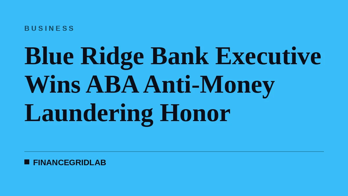 Blue Ridge Bank Executive Wins ABA Anti-Money Laundering Honor
