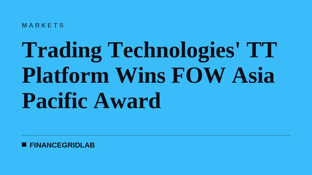 Trading Technologies' TT Platform Wins FOW Asia Pacific Award