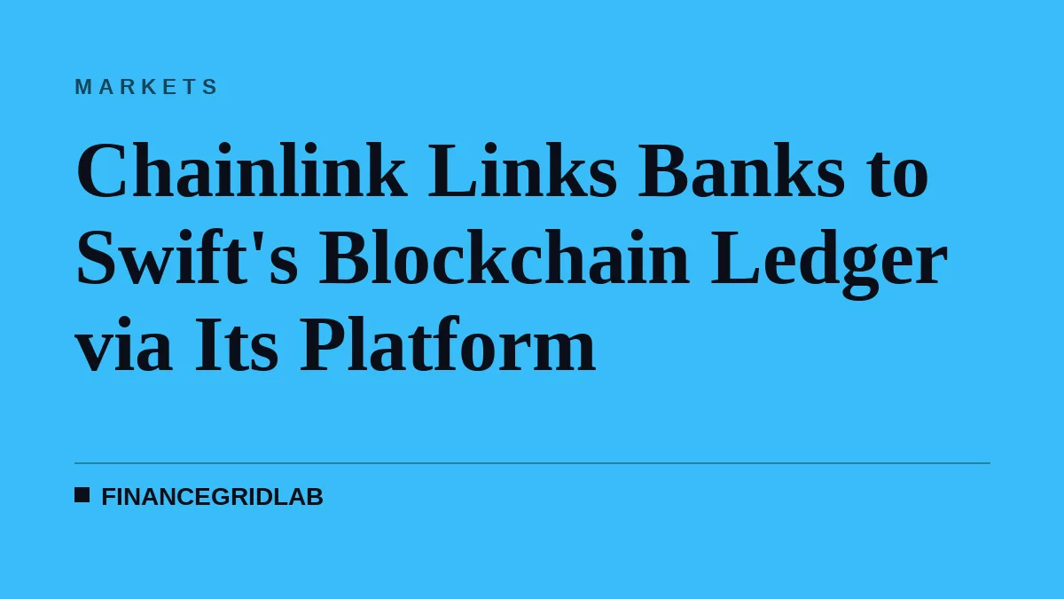 Chainlink Links Banks to Swift's Blockchain Ledger via Its Platform