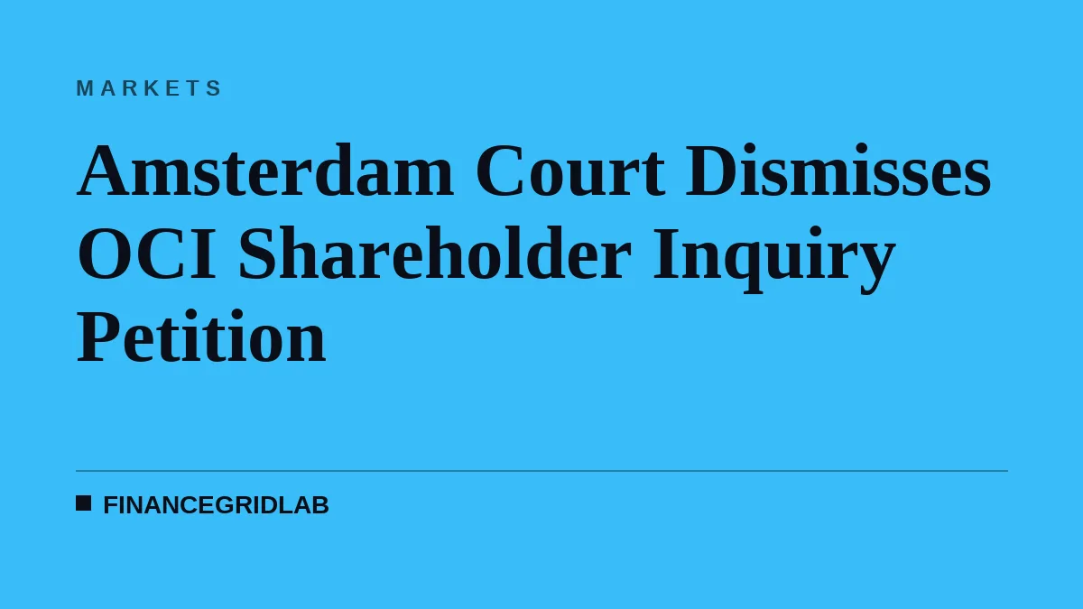 Amsterdam Court Dismisses OCI Shareholder Inquiry Petition