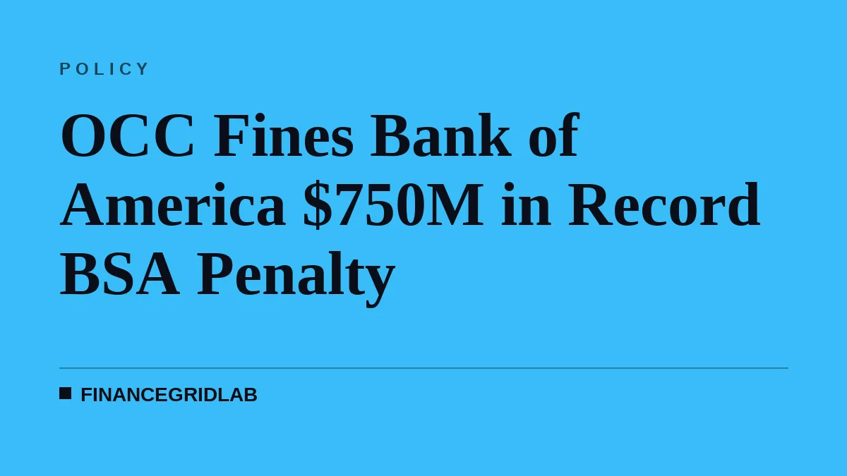 OCC Fines Bank of America $750M in Record BSA Penalty