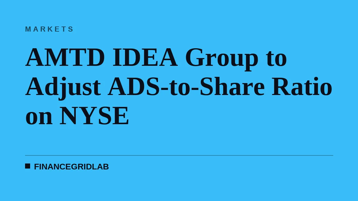 AMTD IDEA Group to Adjust ADS-to-Share Ratio on NYSE