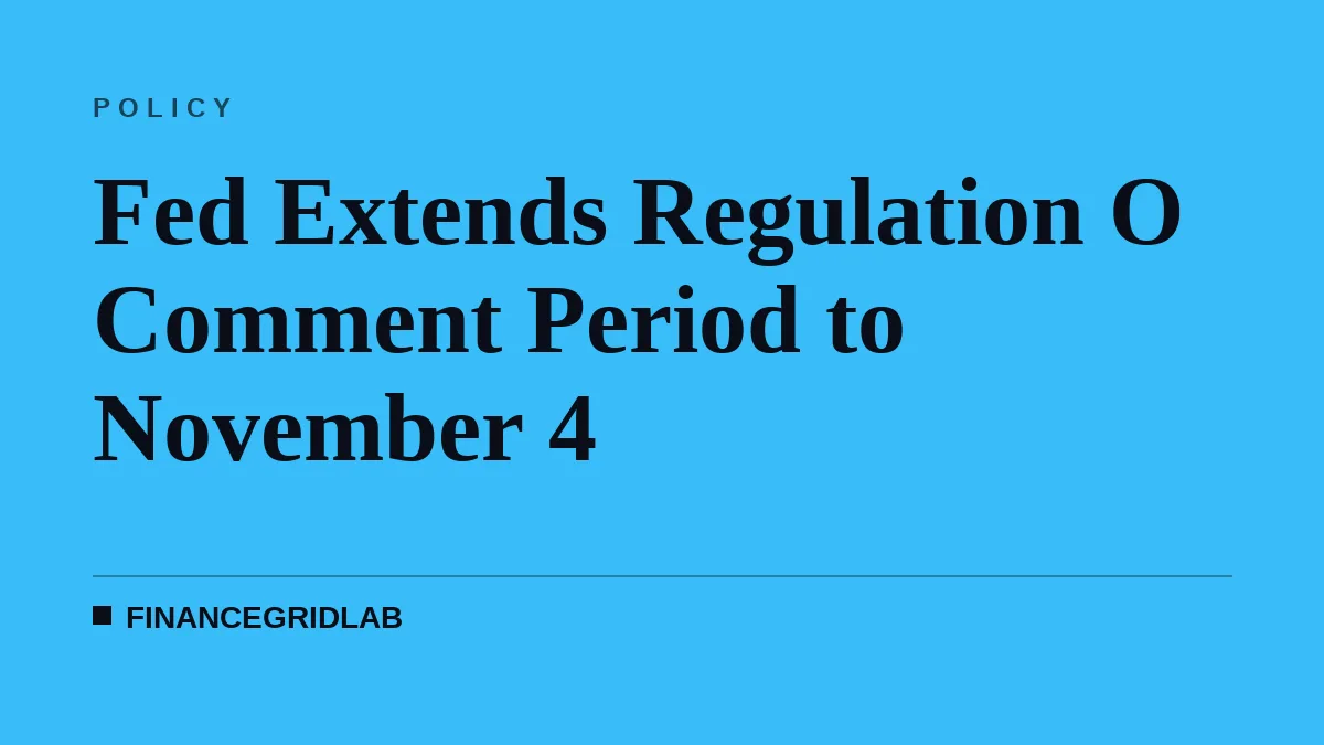 Fed Extends Regulation O Comment Period to November 4