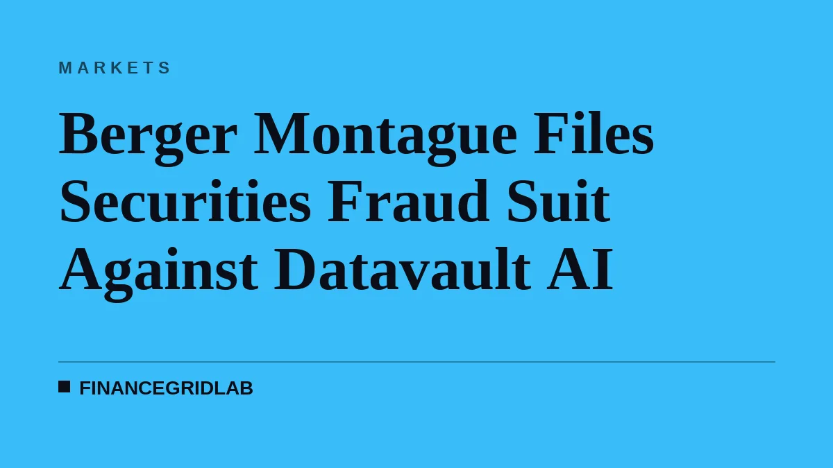 Berger Montague Files Securities Fraud Suit Against Datavault AI