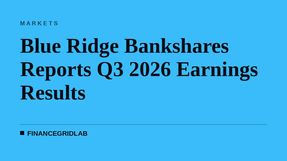 Blue Ridge Bankshares Reports Q3 2026 Earnings Results