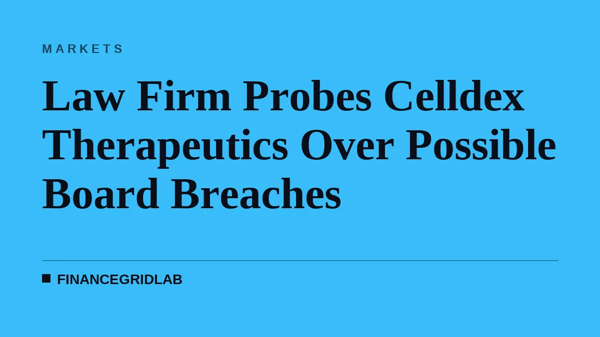 Law Firm Probes Celldex Therapeutics Over Possible Board Breaches