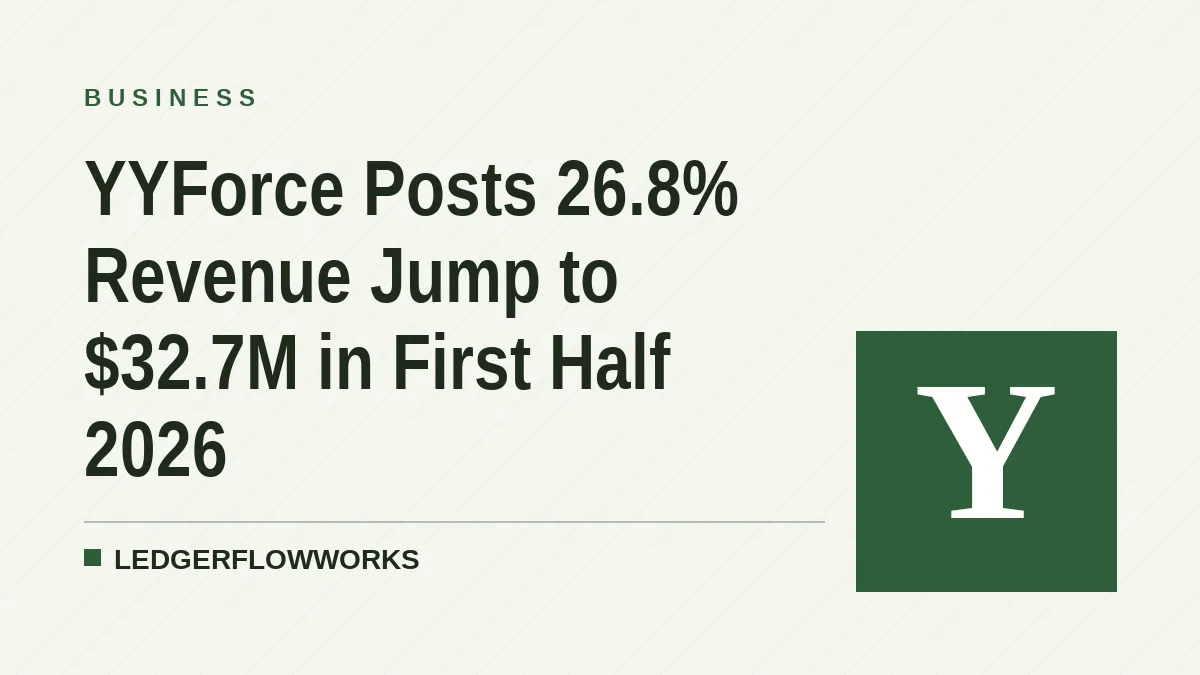 YYForce Posts 26.8% Revenue Jump to $32.7M in First Half 2026