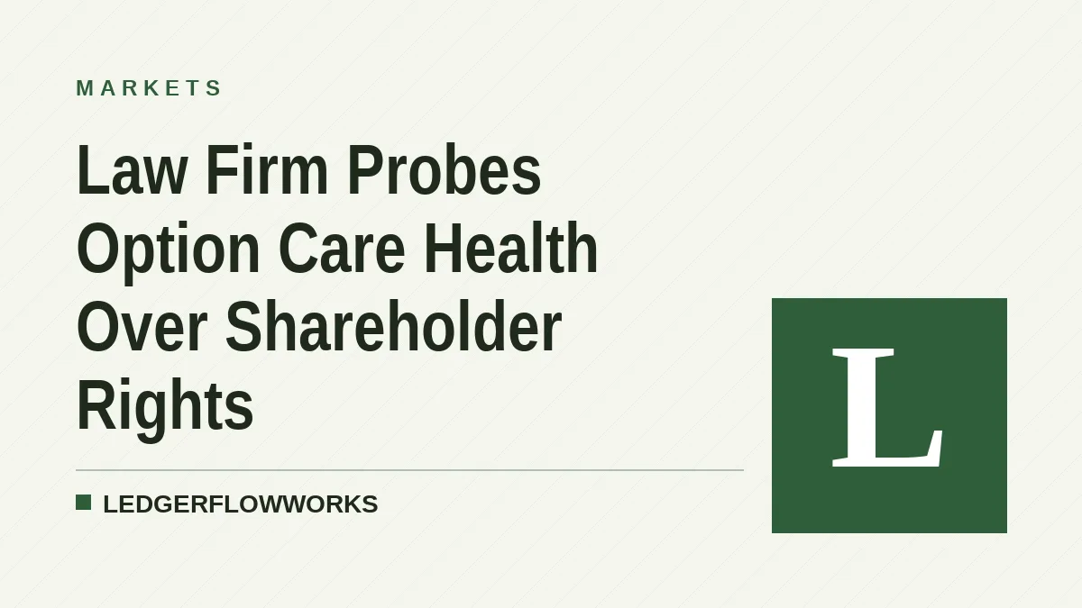 Law Firm Probes Option Care Health Over Shareholder Rights