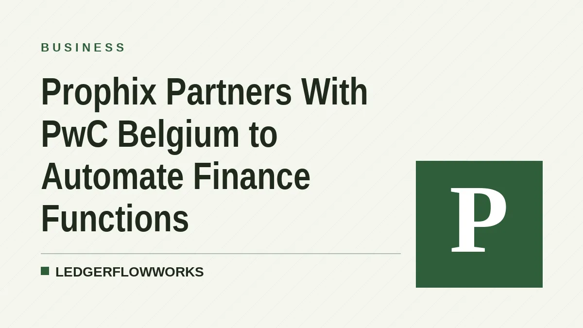 Prophix Partners With PwC Belgium to Automate Finance Functions