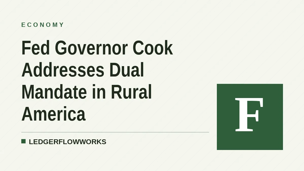 Fed Governor Cook Addresses Dual Mandate in Rural America