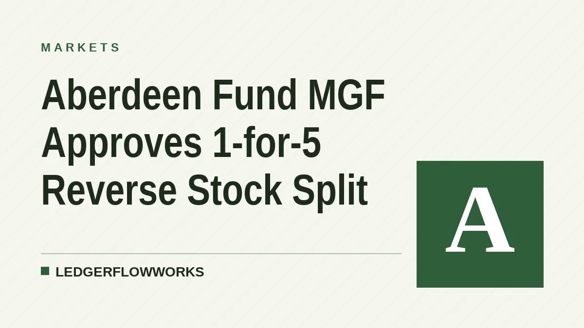 Aberdeen Fund MGF Approves 1-for-5 Reverse Stock Split