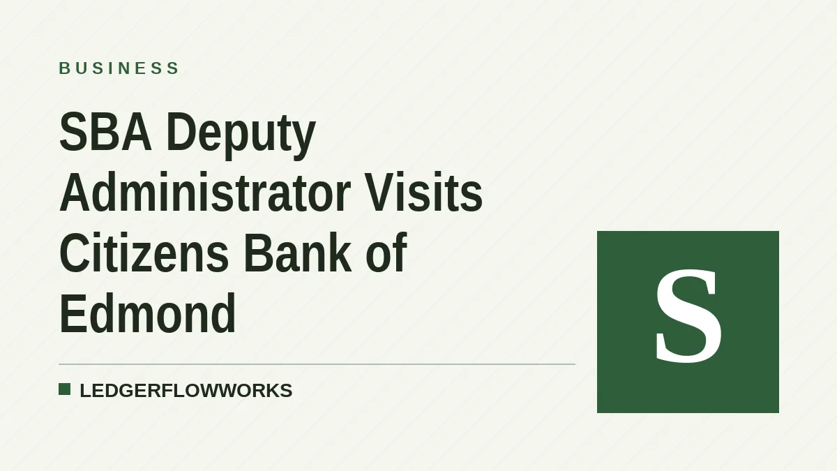 SBA Deputy Administrator Visits Citizens Bank of Edmond