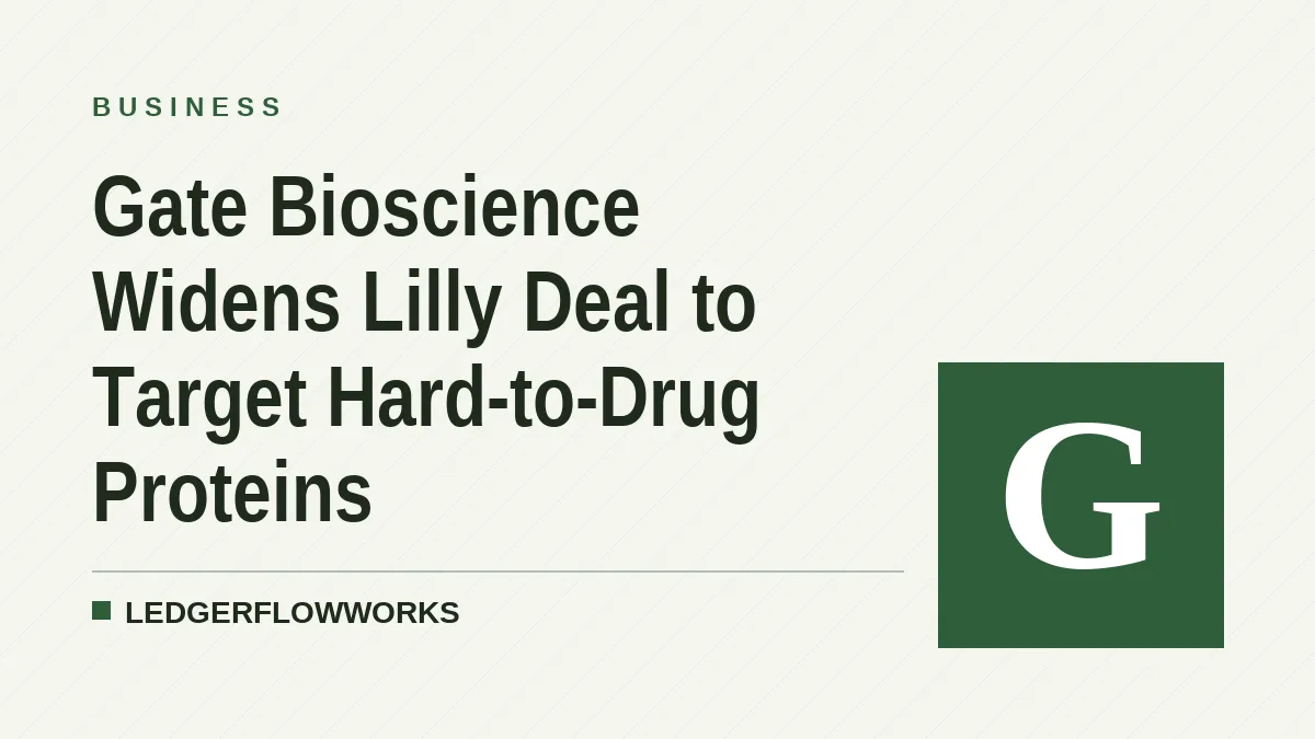 Gate Bioscience Widens Lilly Deal to Target Hard-to-Drug Proteins
