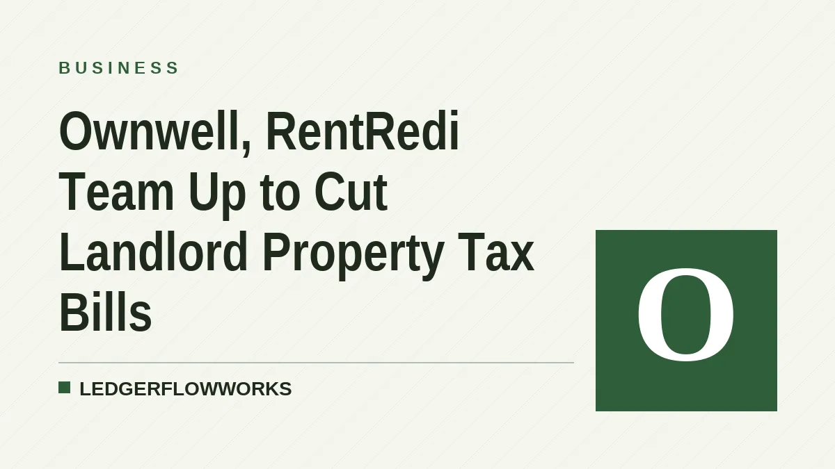 Ownwell, RentRedi Team Up to Cut Landlord Property Tax Bills