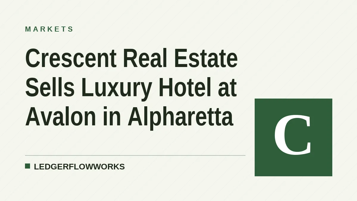 Crescent Real Estate Sells Luxury Hotel at Avalon in Alpharetta