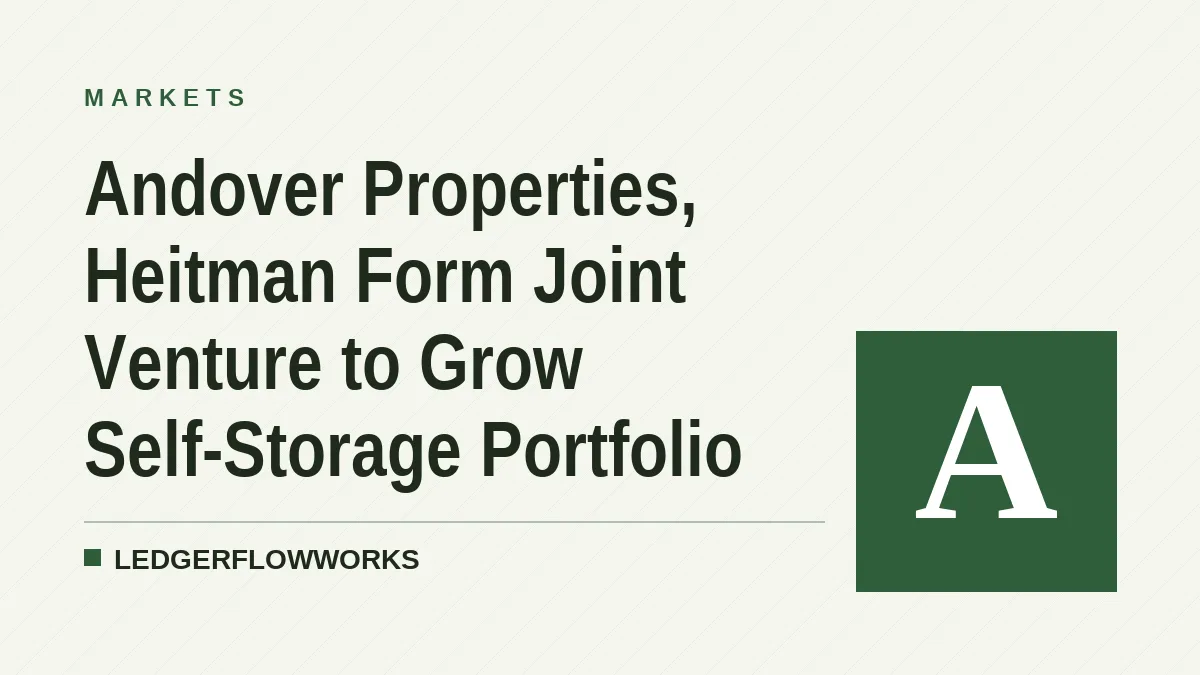 Andover Properties, Heitman Form Joint Venture to Grow Self-Storage Portfolio