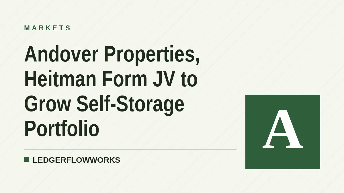 Andover Properties, Heitman Form JV to Grow Self-Storage Portfolio