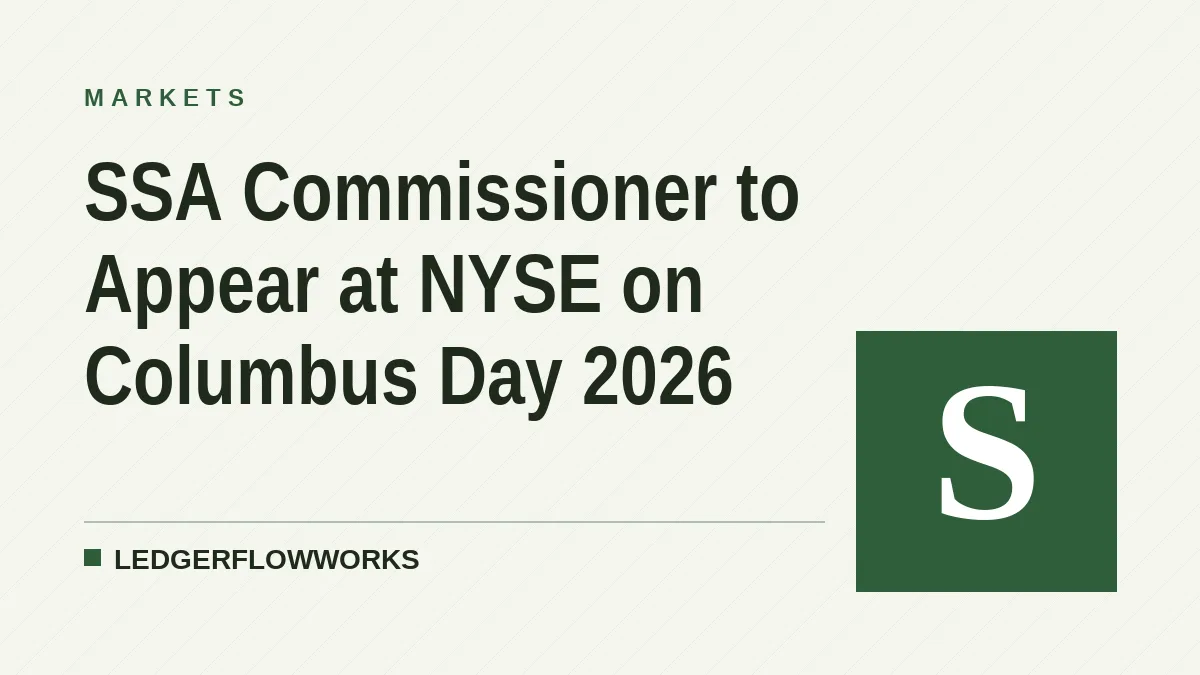 SSA Commissioner to Appear at NYSE on Columbus Day 2026