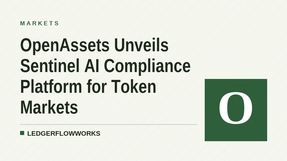OpenAssets Unveils Sentinel AI Compliance Platform for Token Markets