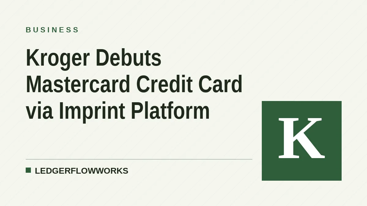 Kroger Debuts Mastercard Credit Card via Imprint Platform