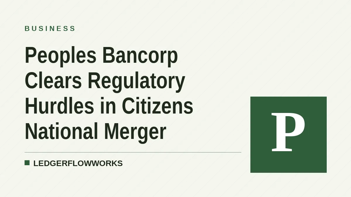 Peoples Bancorp Clears Regulatory Hurdles in Citizens National Merger