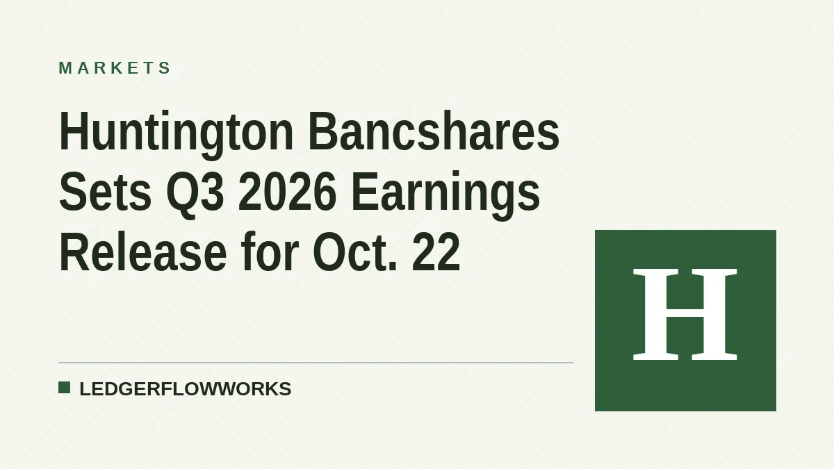 Huntington Bancshares Sets Q3 2026 Earnings Release for Oct. 22