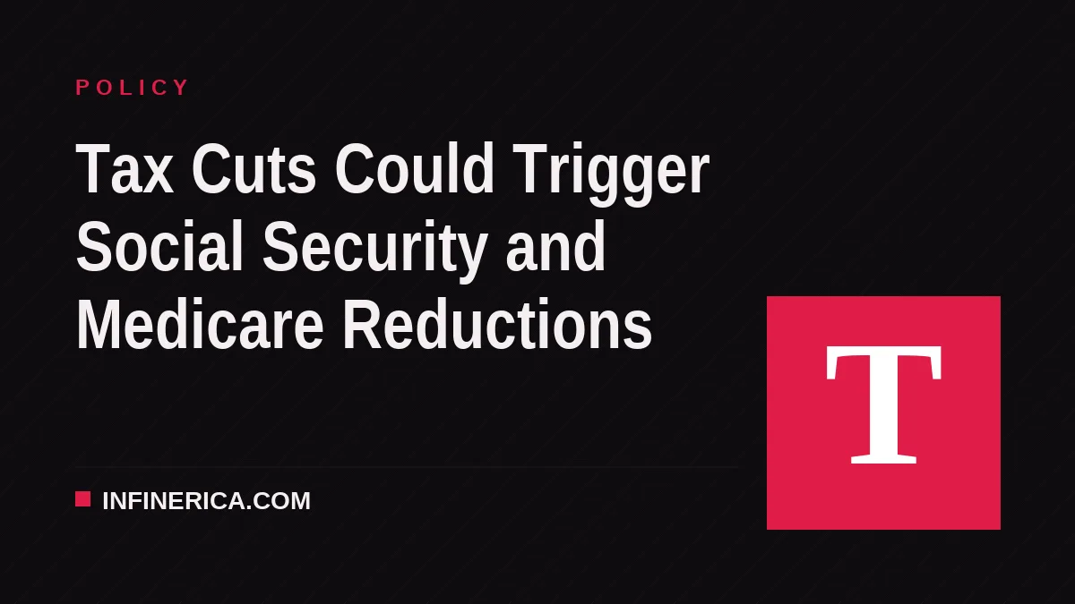 Tax Cuts Could Trigger Social Security and Medicare Reductions