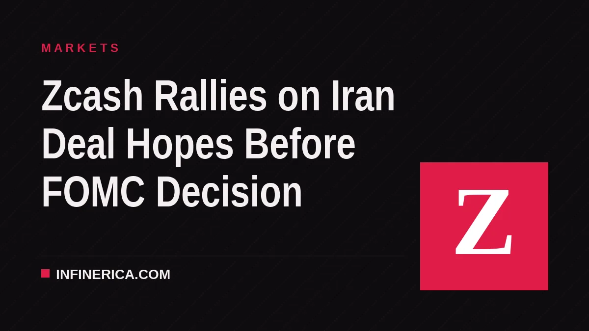 Zcash Rallies on Iran Deal Hopes Before FOMC Decision