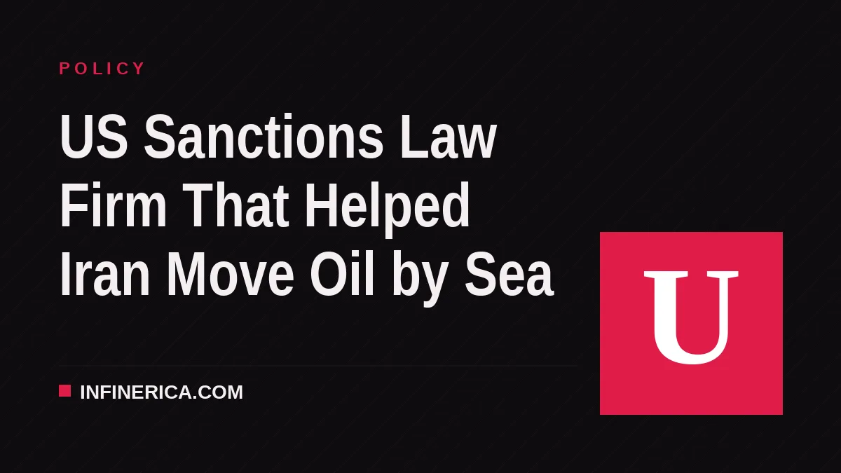 US Hits Greece-Panama Law Firm With Sanctions for Iran Shipping Support