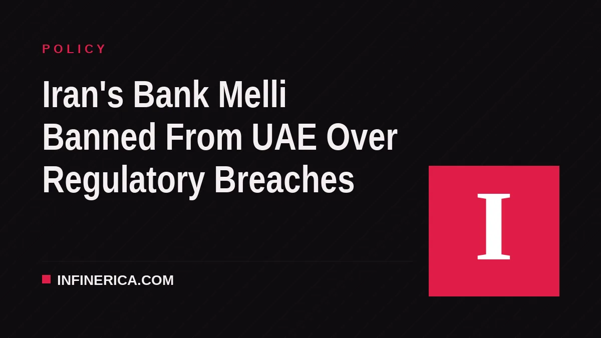 Iran's Bank Melli Banned From UAE Over Regulatory Breaches