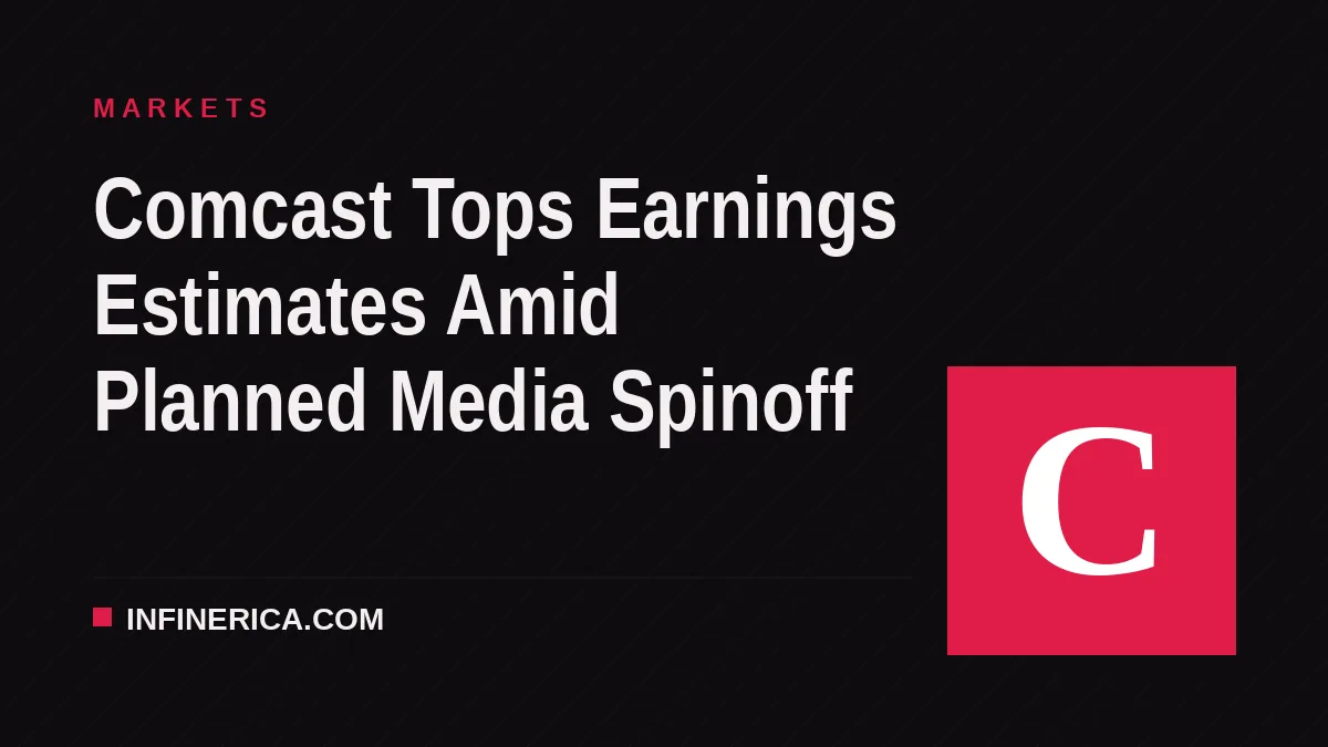 Comcast Tops Earnings Estimates Amid Planned Media Spinoff