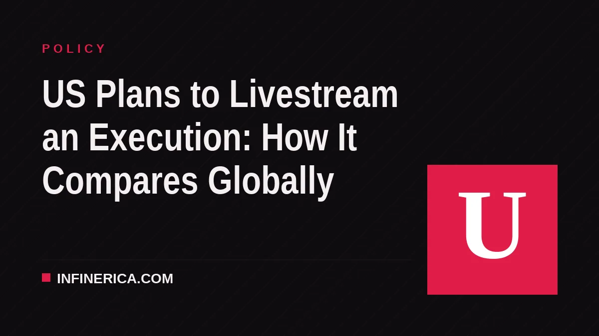 US Plans to Livestream an Execution: How It Compares Globally