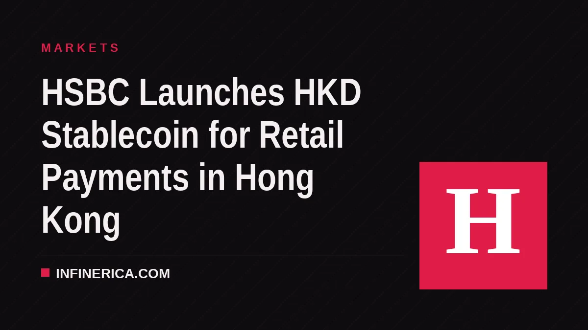 HSBC Launches HKD Stablecoin for Retail Payments in Hong Kong
