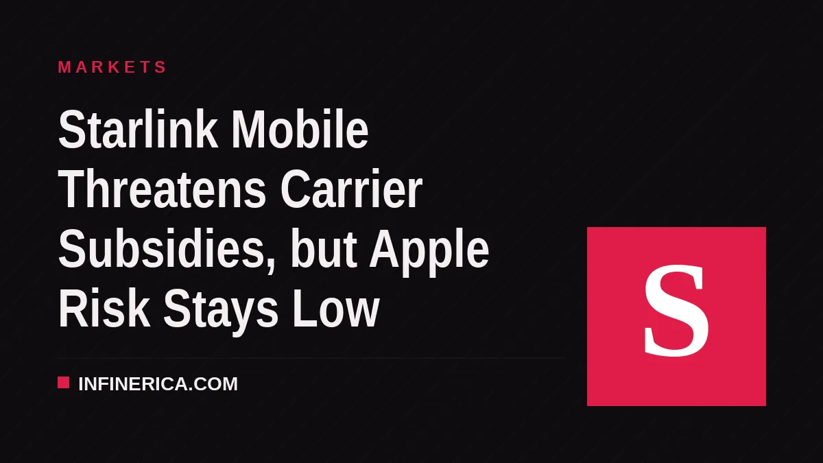 Starlink Mobile Threatens Carrier Subsidies, but Apple Risk Stays Low
