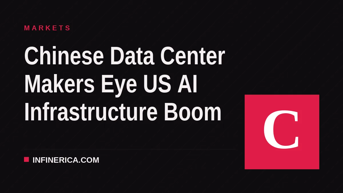Chinese Data Center Makers Eye US AI Infrastructure Boom