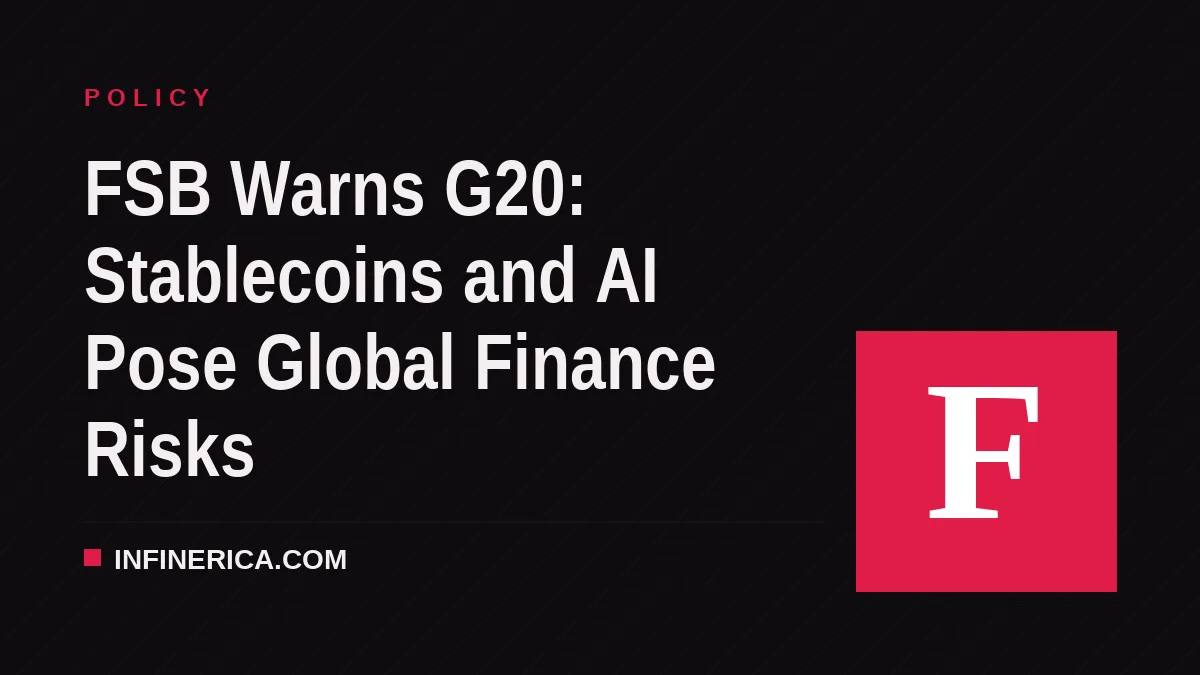 FSB Warns G20: Stablecoins and AI Pose Global Finance Risks