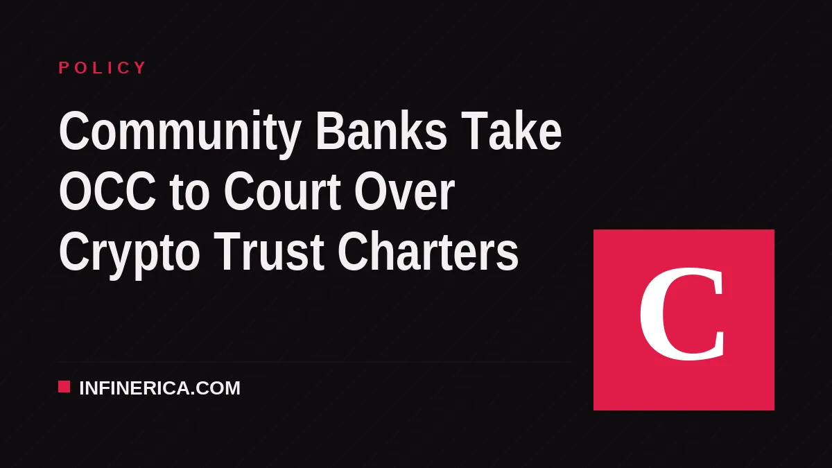 Community Banks Take OCC to Court Over Crypto Trust Charters