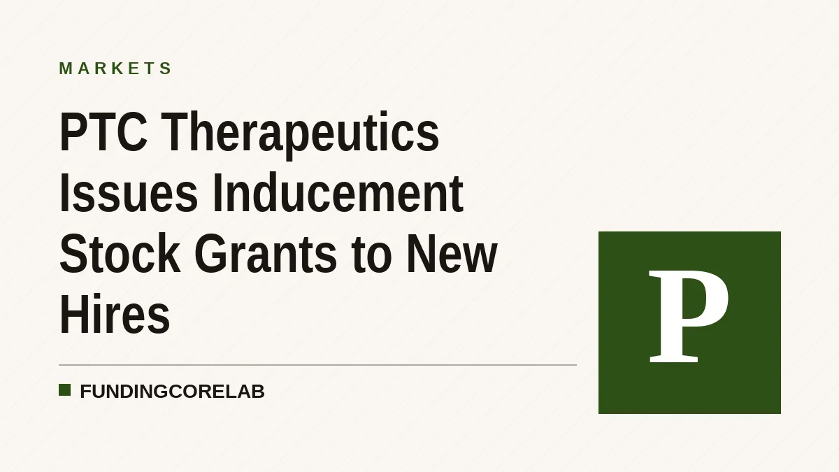 PTC Therapeutics Issues Inducement Stock Grants to New Hires
