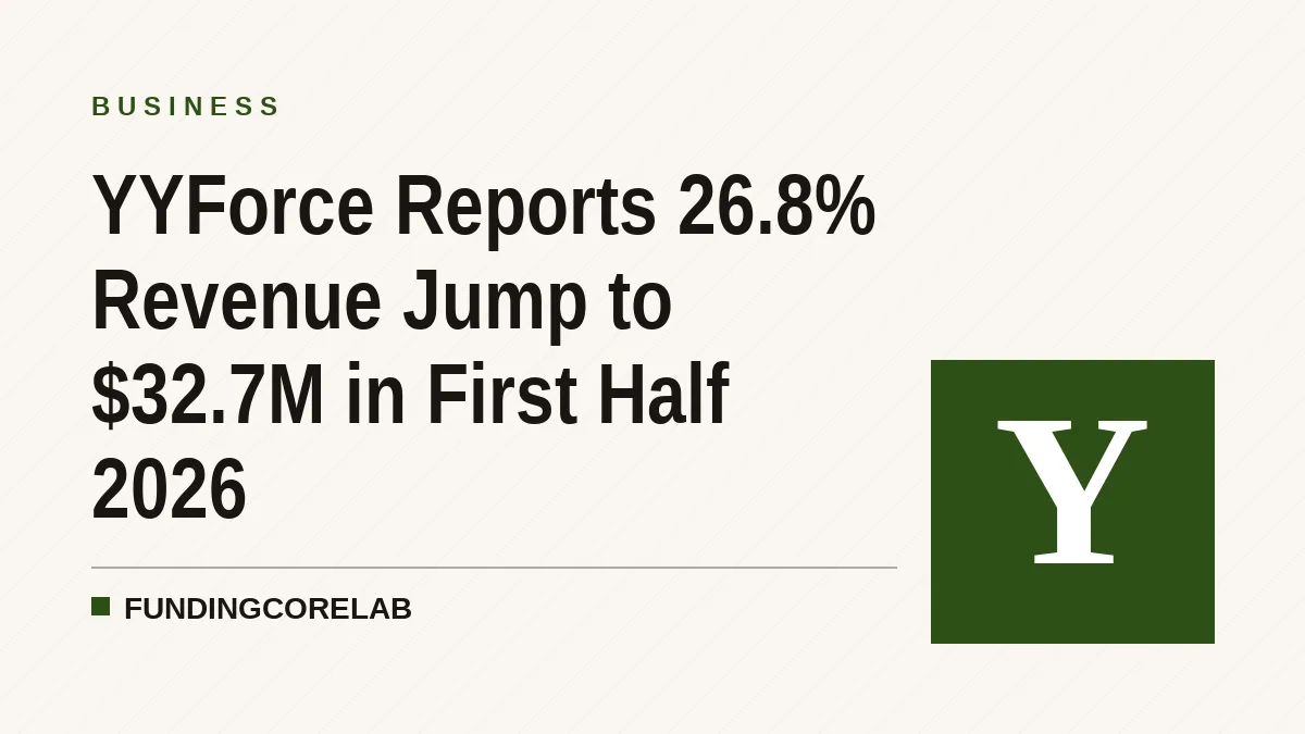YYForce Reports 26.8% Revenue Jump to $32.7M in First Half 2026