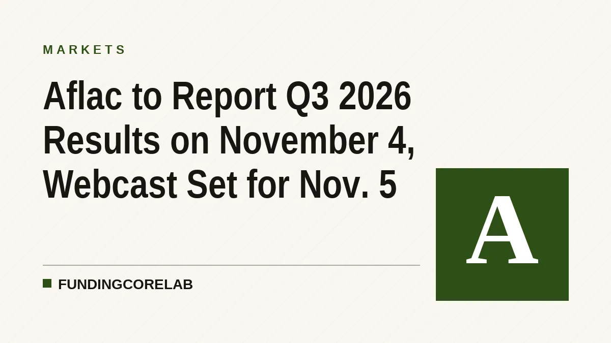 Aflac to Report Q3 2026 Results on November 4, Webcast Set for Nov. 5
