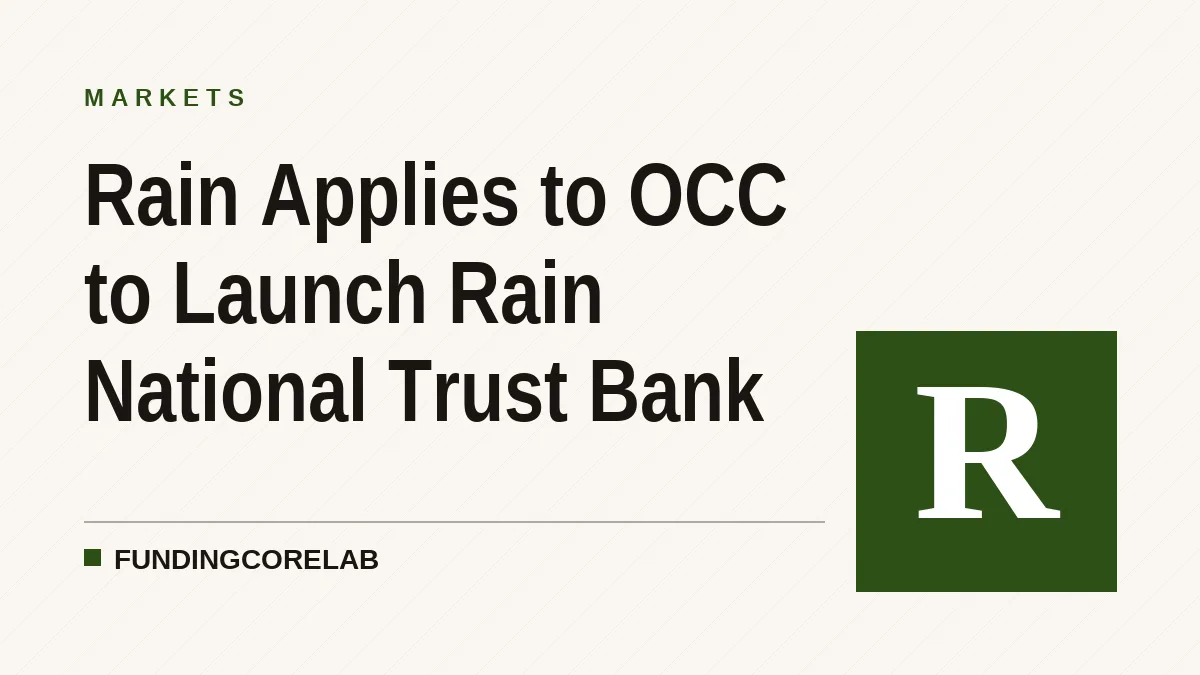 Rain Applies to OCC to Launch Rain National Trust Bank