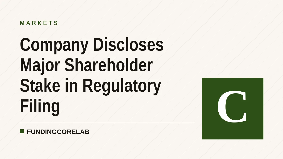 Company Discloses Major Shareholder Stake in Regulatory Filing