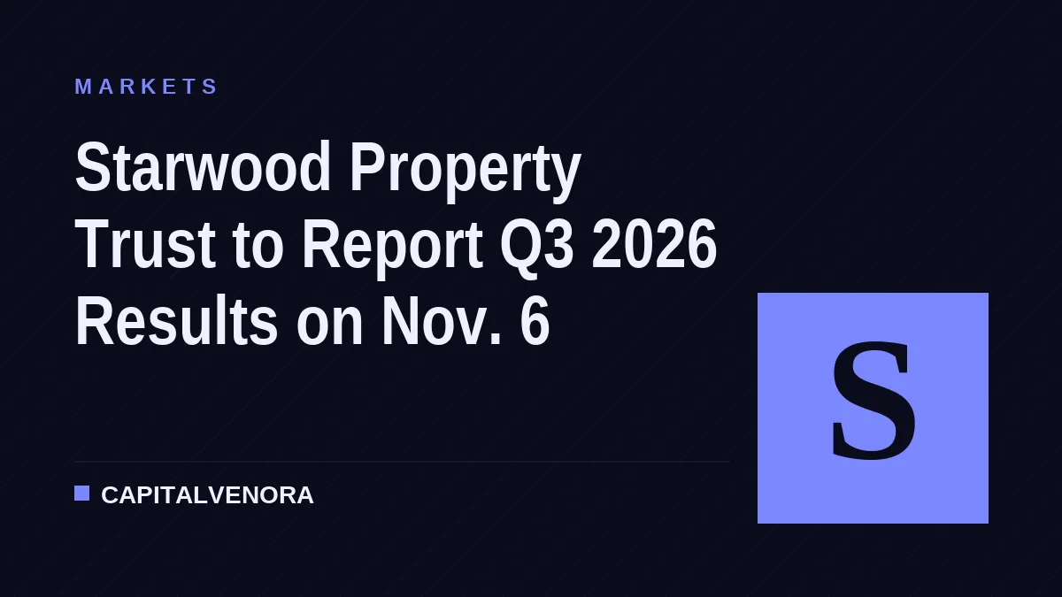 Starwood Property Trust to Report Q3 2026 Results on Nov. 6