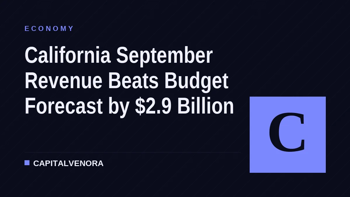 California September Revenue Beats Budget Forecast by $2.9 Billion