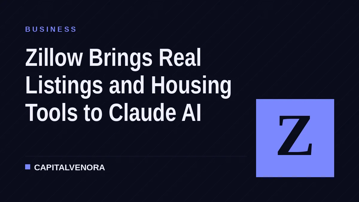 Zillow Brings Real Listings and Housing Tools to Claude AI
